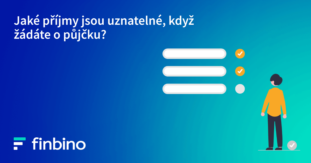 Jaké příjmy jsou uznatelné, když žádáte o půjčku?