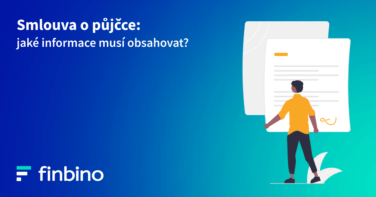 Smlouva o půjčce: jaké informace musí obsahovat?